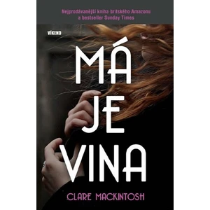 Má je vina - Clare Mackintosh