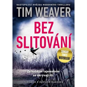 Bez slitování - Tim Weaver