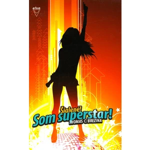 Šialené! Som superstar! - Thomas C. Brezina