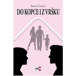 Do kopce i z vršku - Čechová Renata