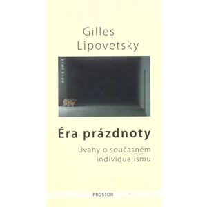 Éra prázdnoty - Gilles Lipovetsky