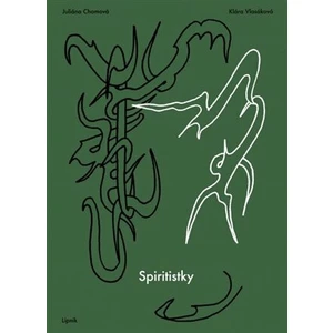 Spiritistky - Juliana Chomová, Klára Vlasáková