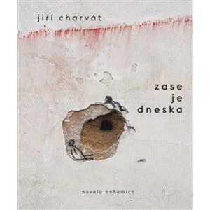 Zase je dneska - Jiří Charvát, Pavlína Veselá