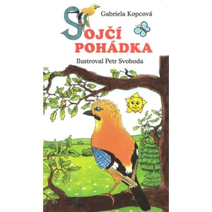 Sojčí pohádka - leporelo - Kopcová Gabriela [Knihy - Leporelo]