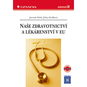 Naše zdravotnictví a lékárenství v EU, Pešek Jaromír