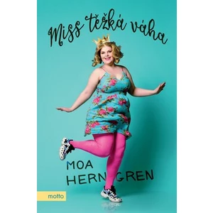 Miss těžká váha - Moa Herngren