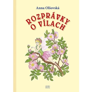 Rozprávky o vílach - Anna Olšovská