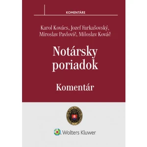 Notársky poriadok - Karol Kovács, Jozef Farkašovský, Miroslav Pavlovič