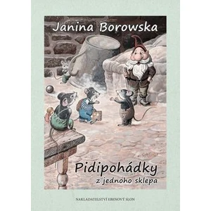 Pidipohádky z jednoho sklepa - Janina Borowska