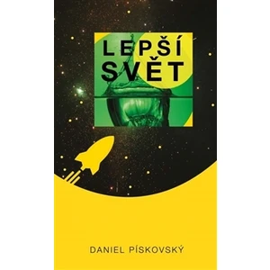 Lepší svět - Daniel Pískovský