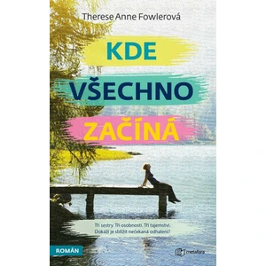 Kde všechno začíná, Fowlerová Anne Therese