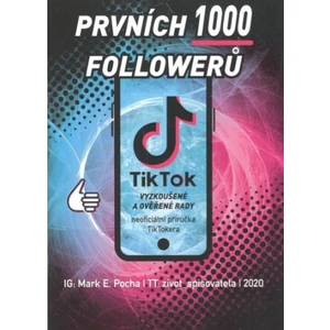 Prvních 1000 followerů - Pocha Mark E.