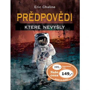 Předpovědi, které nevyšly - Eric Chaline