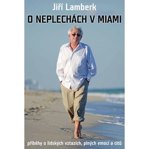 O neplechách v Miami - Lamberk Jiří [E-kniha]