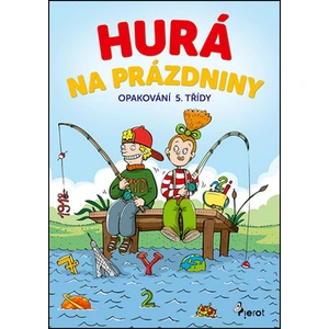 Hurá na prázdniny Opakování 5. třídy - Šulc Petr