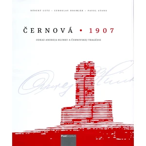 Černová 1907 - Letz Róbert, Hromják Ľuboslav, Stano Pavol