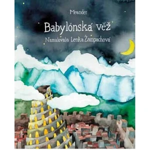 Babylónská věž - Ivana Pecháčková, Lenka Žampachová