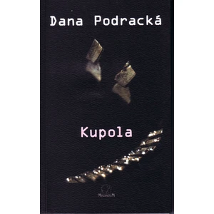 Kupola - Podracká Dana