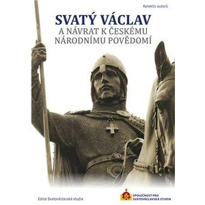 Svatý Václav a návrat k českému národnímu povědomí