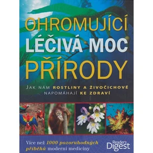 Ohromující léčivá moc přírody