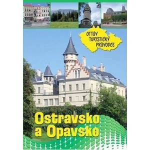 Ostravsko a Opavsko Ottův turistický průvodce