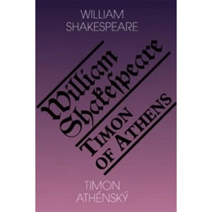 Timon Athénský / Timon of Athens - Shakespeare William