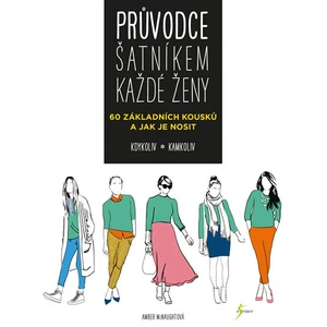 Průvodce šatníkem každé ženy - Amber McNaughtová