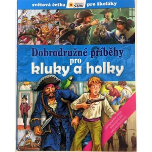 Dobrodružné příběhy pro kluky a holky