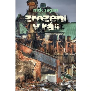 Zrozeni v ráji - Nick Sagan