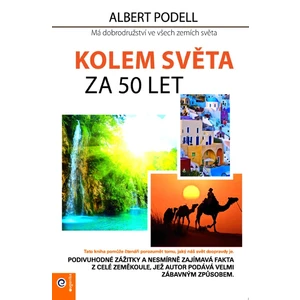 Kolem světa za 50 let - Albert Podell