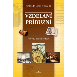 Vzdelaní príbuzní - Vladimír Leksa-Pichanič