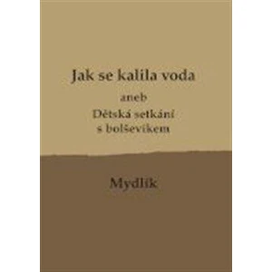 Jak se kalila voda - Miroslav Krůta