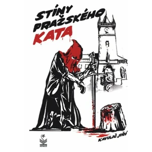 Stíny pražského kata - Jiří Kavulič