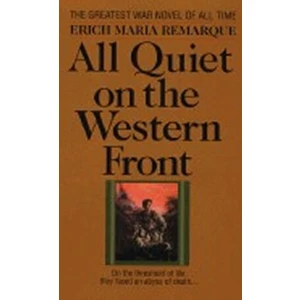 All Quiet on the Western Front - Erich Maria Remarque