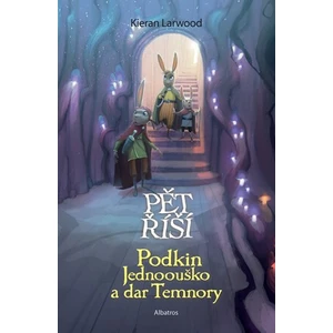 Podkin Jednoouško a dar Temnory - Kieran Larwood