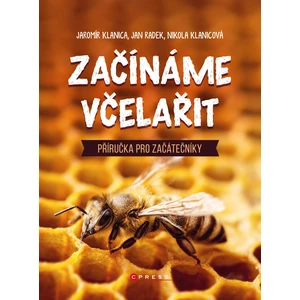 Začínáme včelařit -- Příručka pro začátečníky