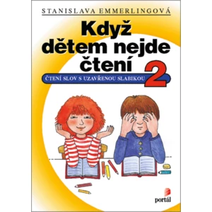 Když dětem nejde čtení 2 DOTISK - Stanislava Emmerlingová