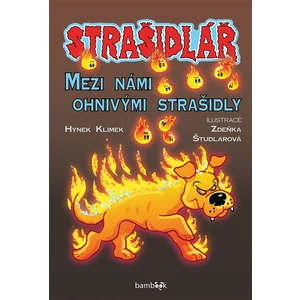 Strašidlář - Mezi námi ohnivými strašidly, Klimek Hynek