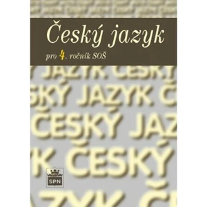 Český jazyk pro 4. ročník SOŠ - Marie Čechová