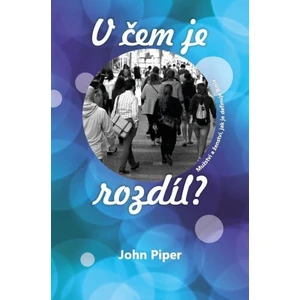 V čem je rozdíl? - Piper John