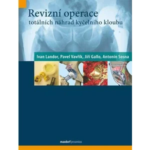 Revizní operace totálních náhrad kyčelního kloubu