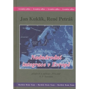 Nadnárodní integrace v Evropě - Kuklík Jan, Petráš René