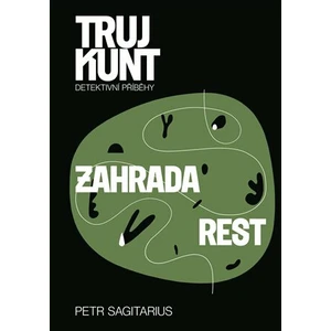 Zahrada, Rest - Petr Sagitarius