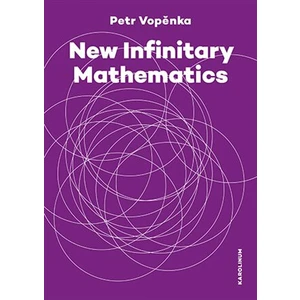 New Infinitary Mathematics - Petr Vopěnka