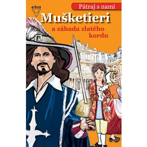 Mušketieri a záhada zlatého kordu - Christa Pöppelmannová