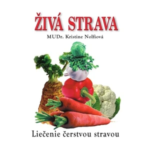 Živá strava - Kristine Nolfi