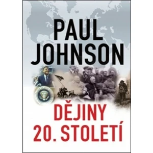 Dějiny 20. století - Paul Johnson