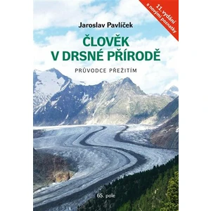 Člověk v drsné přírodě - Jaroslav Pavlíček, Vojtěch Zeman