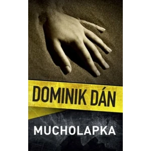 Mucholapka - Dominik Dán