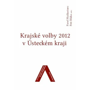 Krajské volby 2012 v Ústeckém kraji - Petr Bláha, Pavel Maškarinec